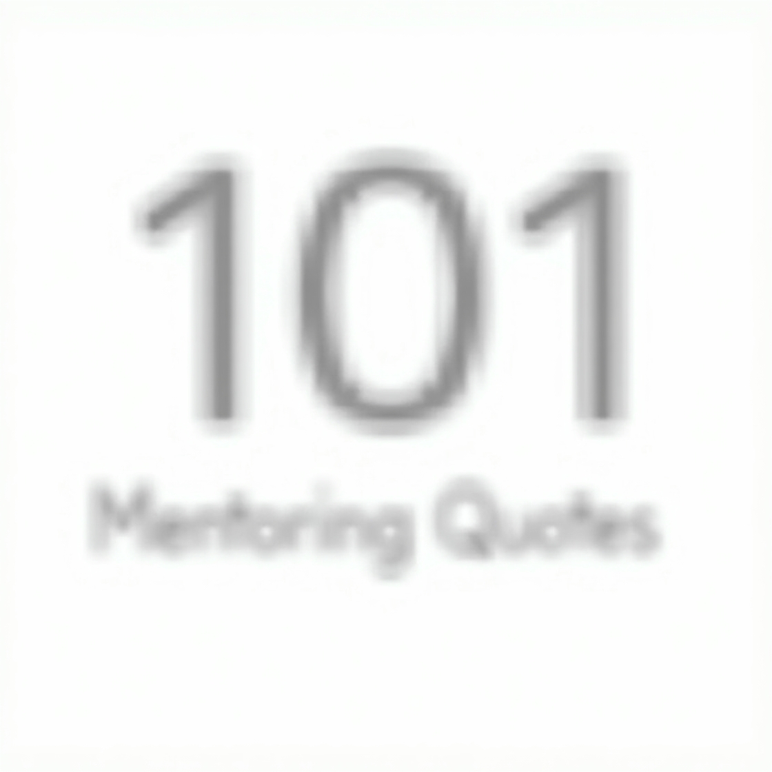 101 Mentoring Quotes